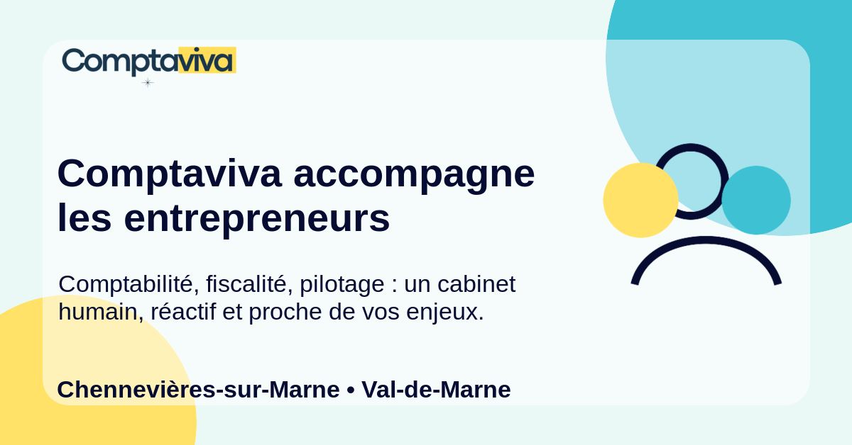 Comptaviva accompagne les entrepreneurs à Chennevières-sur-Marne et dans le Val-de-Marne