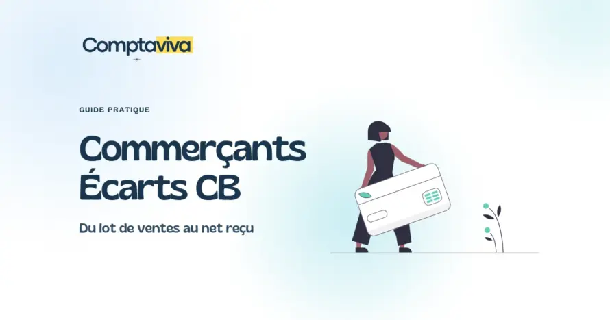 Commerçants : écarts CB, du lot de ventes au net reçu ; une personne tient une grande carte bancaire.