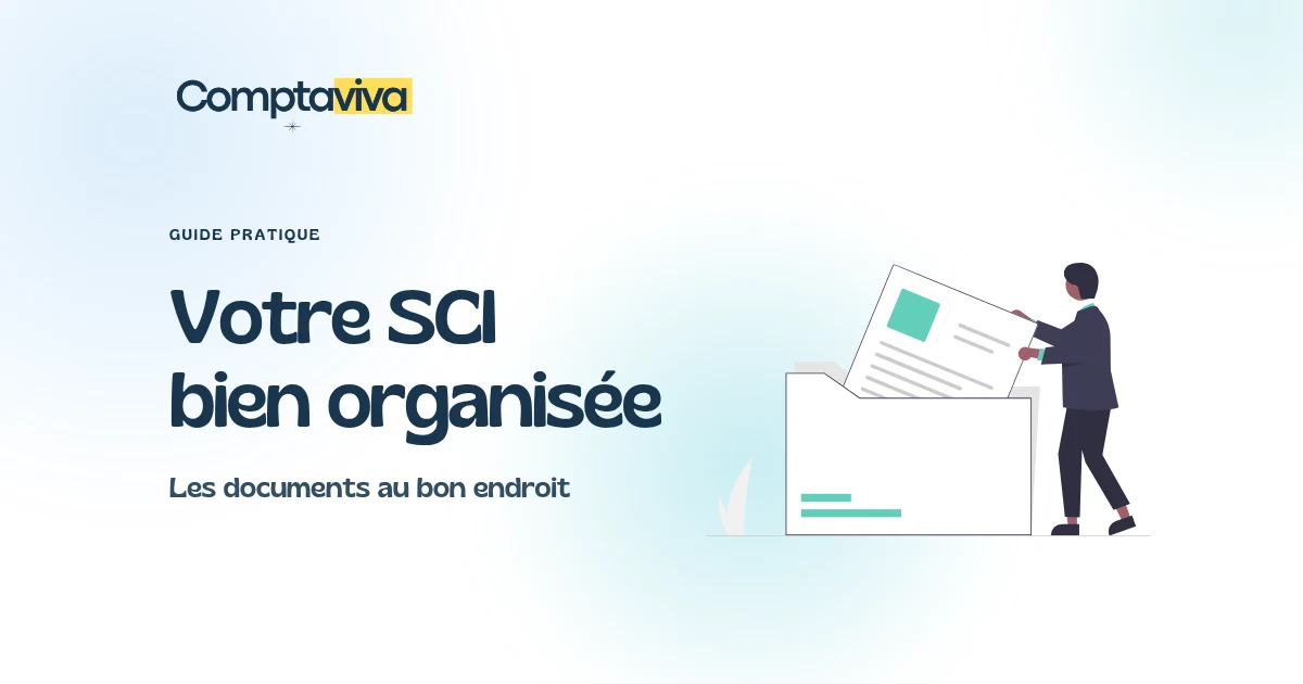 Votre SCI bien organisée : Les documents au bon endroit, guide Comptaviva.