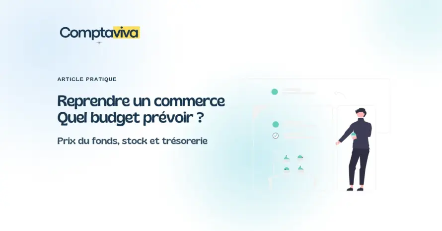 Reprendre un commerce : budget, stock et trésorerie